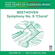 Buy Beethoven: Symphony No 9 'Choral' (1000 Years of Classical Music, Vol 30)