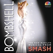 Buy Bombshell - The New Marilyn Musical From Smash