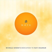 Buy Maya - Bickram Ghosh's Dedication To Ravi Shankar