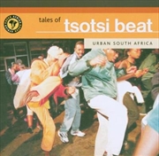 Buy Tales Of Tsotsi Beat: Kwaito & House