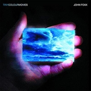 Buy John Foxx / Tiny Colour Movies