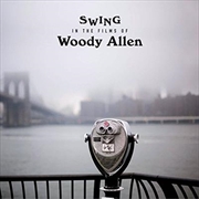 Buy Swings In The Films Of Woody Allen 180g