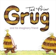 Buy Grug and his Imaginary Friend 