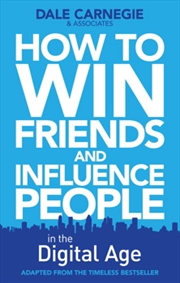 Buy How to Win Friends and Influence People in the Digital Age