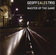 Buy Geoff Eales Trio - Master Of The Game