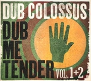 Buy Dub Me Tender - Volume 1 And 2