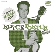 Buy Royce Porter and Friends: Texas Teenage Bop