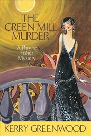 Buy Green Mill Murder: Book 5 Phryne Fisher Mystery