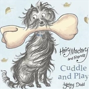 Buy Hairy Maclary and Friends: Cuddle and Play