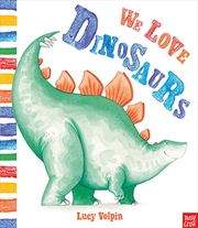 Buy We Love Dinosaurs