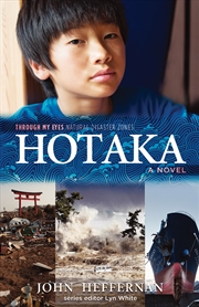 Buy Hotaka: Through My Eyes: Natural Disaster Zones