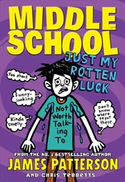 Buy Just My Rotten Luck: Middle School