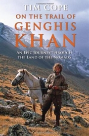 Buy On the Trail of Genghis Khan: An Epic Journey Through the Land of the Nomads