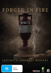 Buy Forged In Fire - Cricket's Greatest Rivalry