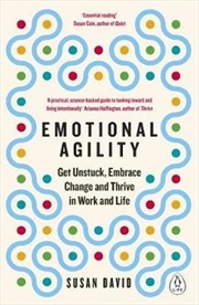 Buy Emotional Agility: Get Unstuck, Embrace Change And Thrive In Work And Life