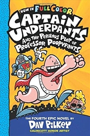 Buy Captain Underpants and the Perilous Plot of Professor Poopypants Colour Edition (#4)