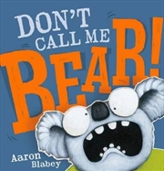 Buy Dont Call Me Bear