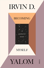 Buy Becoming Myself: A Psychiatrist's Memoir