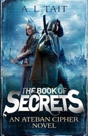 Buy Book Of Secrets: The Ateban 1