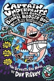 Buy Captain Underpants #6: Captain Underpants &  Big Bad Battle of Bionic Booger Boy Pt 1 Nostril Nugget