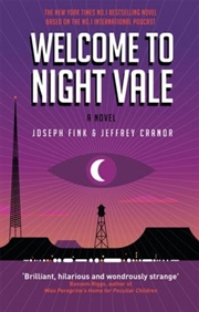 Buy Welcome To Night Vale: A Novel