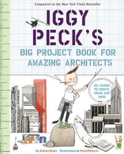 Buy Iggy Peck's Big Project Book for Amazing Architects