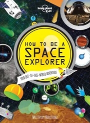 Buy How to be a Space Explorer