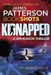 Buy Kidnapped :James Patterson's BookShots