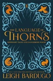 Buy Language Of Thorns:Midnight Tales and Dangerous Magic