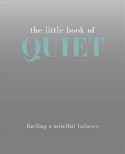 Buy Little Book Of Quiet: Finding