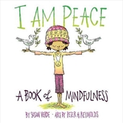 Buy I Am Peace: A Book Of Mindfulness