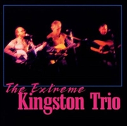 Buy Extreme Kingston Trio, The