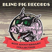Buy Blind Pig Records 40th Ann