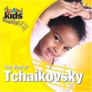 Buy Best Of Classical Kids- Peter Ilyich Tchaikovsky