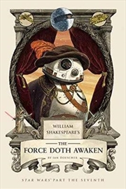 Buy William Shakespeare's The Force Doth Awaken