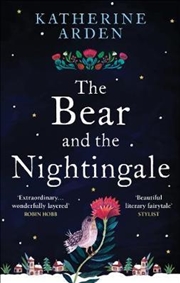 Buy The Bear and The Nightingale