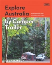 Buy Explore Australia by Camper Trailer