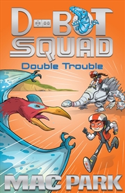 Buy Double Trouble: D-Bot Squad 3