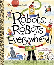 Buy A Little Golden Book - Robots, Robots Everywhere!