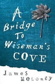 Buy A Bridge to Wiseman's Cove