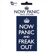 Buy Now Panic And Freak Out Vinyl Sticker