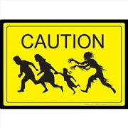Buy Zombie Caution Tin Sign