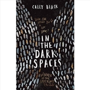 Buy In The Dark Spaces