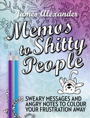 Buy Memos to Shitty People: A Delightful & Vulgar Adult Coloring Book