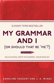 Buy My Grammar and I (Or Should That Be 'Me'?)