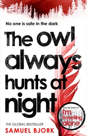 Buy The Owl Always Hunts at Night