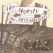 Buy Her Majesty The Decemberists