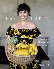 Buy Eat Happy: 30-minute Feelgood Food