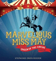 Buy Marvellous Miss May - Queen of the Circus