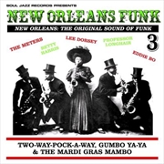 Buy New Orleans Funk 3 - The Original Sound Of Funk 1960-75- Two-Way-Pock-A-Way, Gumbo Ya-Ya and The Mar